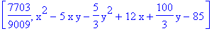 [7703/9009, x^2-5*x*y-5/3*y^2+12*x+100/3*y-85]